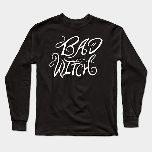 The Wizard of Oz "Bad Witch" Handlettered by Elza Kinde Long Sleeve T-Shirt by BumbleBess